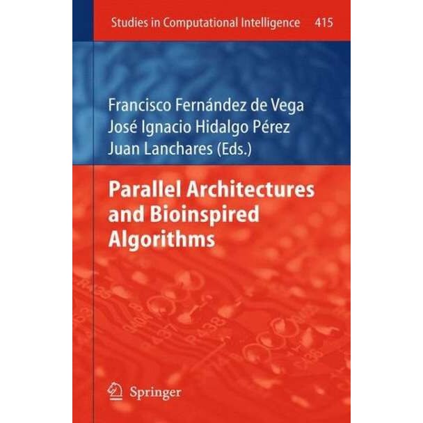 Parallel Architectures and Bioinspired Algorithms de Francisco Fernández de Vega