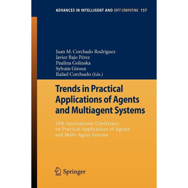 Trends in Practical Applications of Agents and Multiagent Systems de Juan M. Corchado Rodríguez
