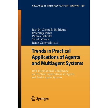Trends in Practical Applications of Agents and Multiagent Systems de Juan M. Corchado Rodríguez Trends in Practical Applications of Agents and Multiagent Systems de Juan M. Corchado Rodríguez