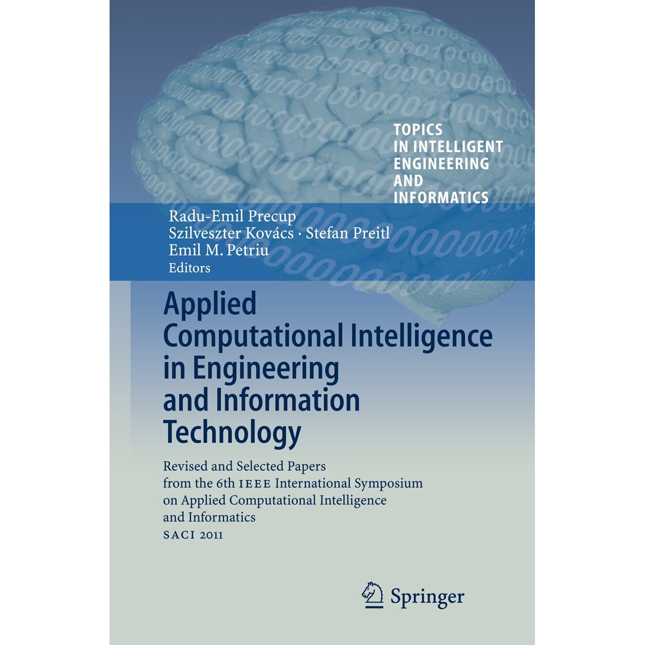 Applied Computational Intelligence in Engineering and Information Technology de Radu-Emil Precup