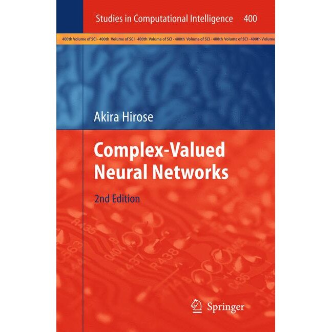 Complex-Valued Neural Networks de Akira Hirose [Hardback]