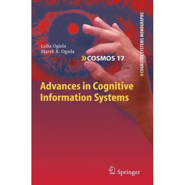 Advances in Cognitive Information Systems de Lidia Ogiela