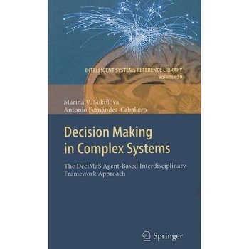 Decision Making in Complex Systems de Marina V. Sokolova Decision Making in Complex Systems de Marina V. Sokolova
