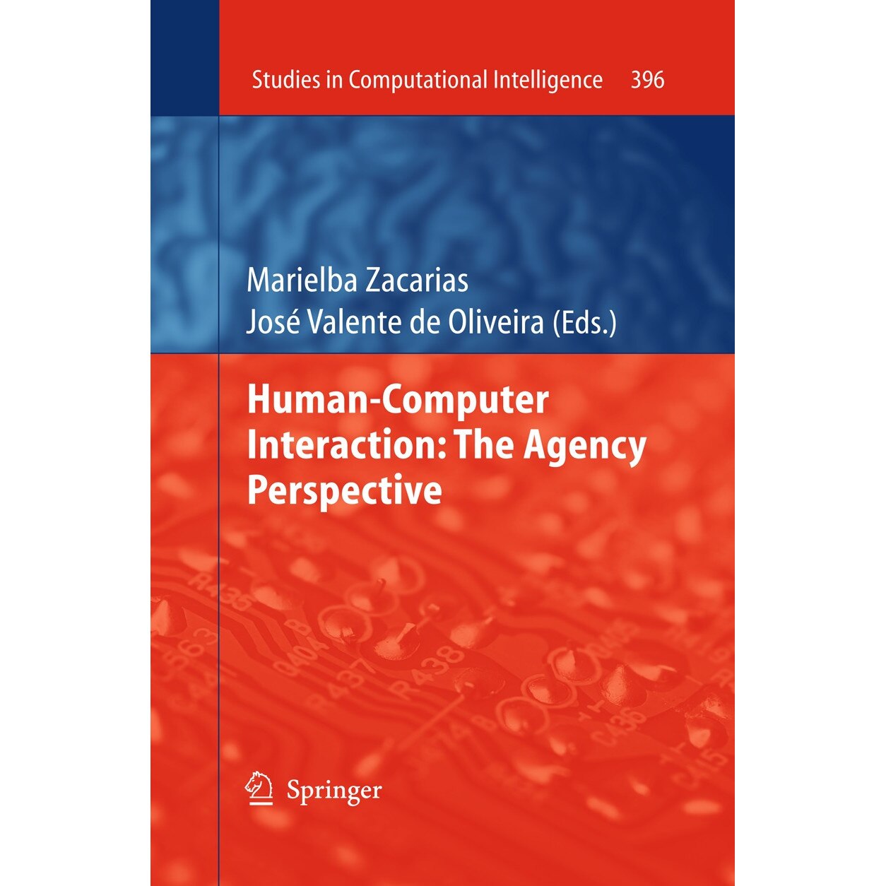 Human-Computer Interaction: The Agency Perspective de Marielba Zacarias