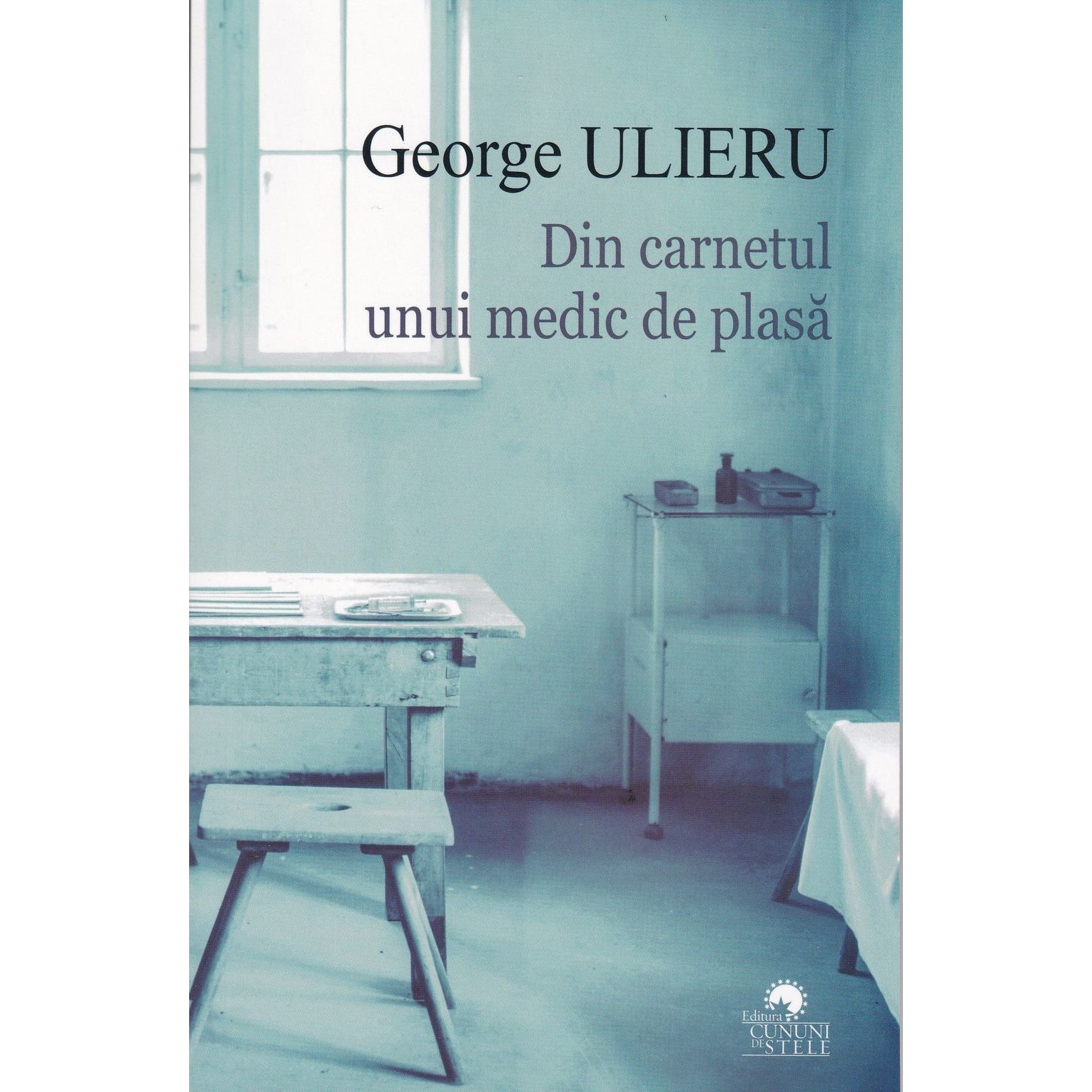 Din carnetul unui medic de plasa - George Ulieru