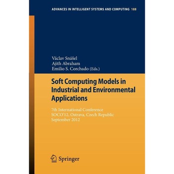 Soft Computing Models in Industrial and Environmental Applications de Václav Snášel Soft Computing Models in Industrial and Environmental Applications de Václav Snášel