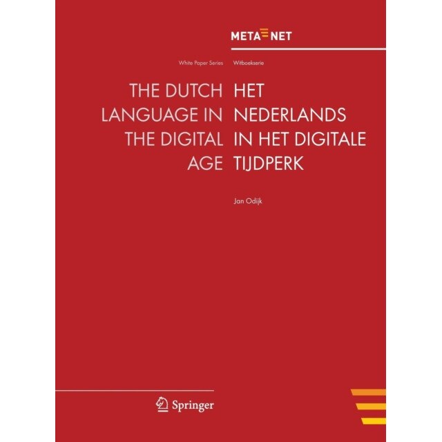 The Dutch Language in the Digital Age de Georg Rehm