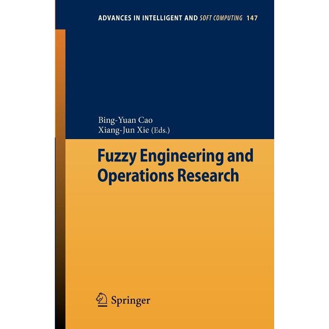 Fuzzy Engineering and Operations Research de Bing-Yuan Cao