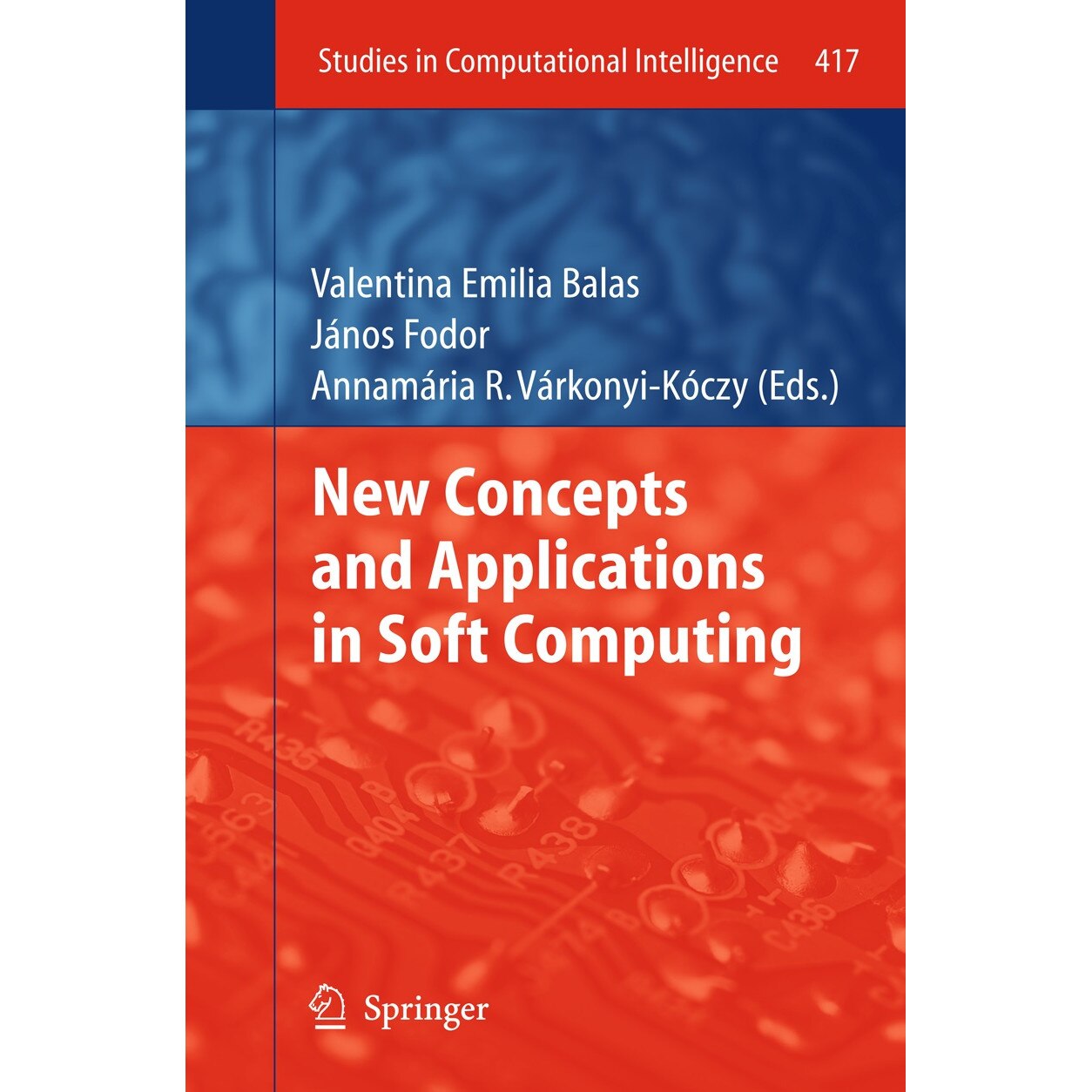New Concepts and Applications in Soft Computing de Valentina Emilia Balas