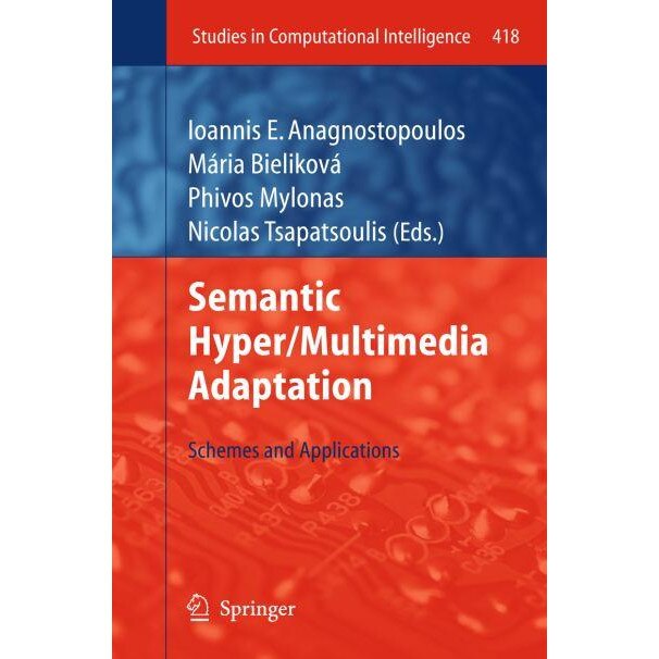 Semantic Hyper/Multimedia Adaptation de Ioannis E. Anagnostopoulos [Hardback]