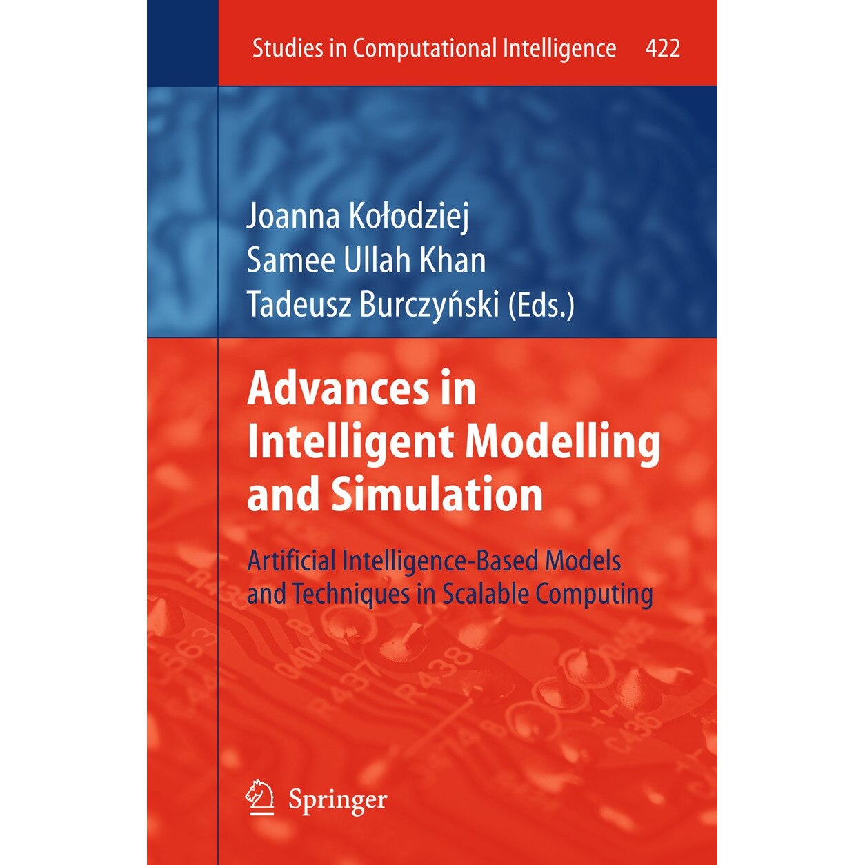 Advances in Intelligent Modelling and Simulation de Joanna Kołodziej