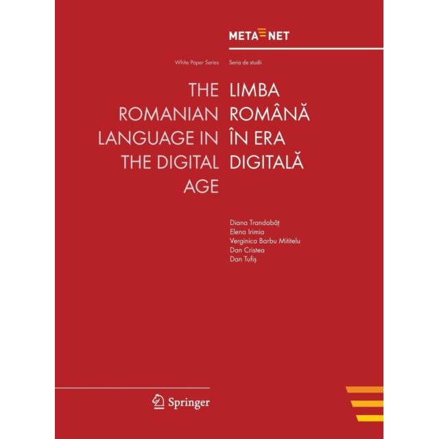 The Romanian Language in the Digital Age de Georg Rehm
