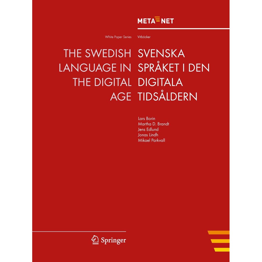 The Swedish Language in the Digital Age de Georg Rehm
