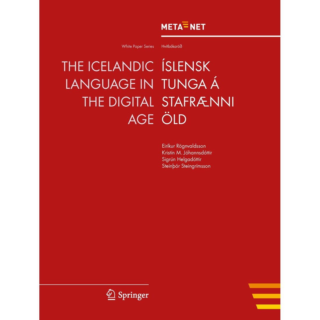 The Icelandic Language in the Digital Age de Georg Rehm