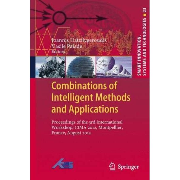 Combinations of Intelligent Methods and Applications de Ioannis Hatzilygeroudis