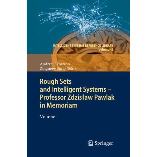 Rough Sets and Intelligent Systems - Professor Zdzisław Pawlak in Memoriam de Andrzej Skowron [Hardback]