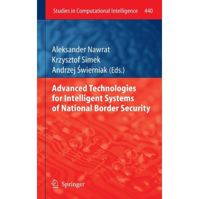Advanced Technologies for Intelligent Systems of National Border Security de Aleksander Nawrat