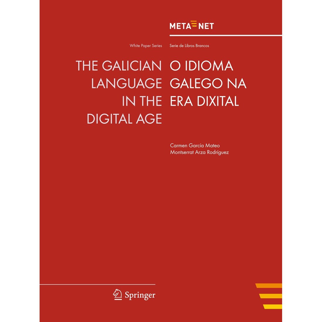 The Galician Language in the Digital Age de Georg Rehm