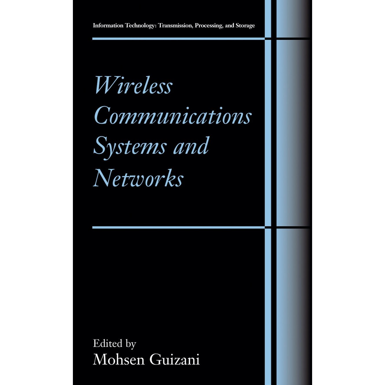 Wireless Communications Systems and Networks de Mohsen Guizani