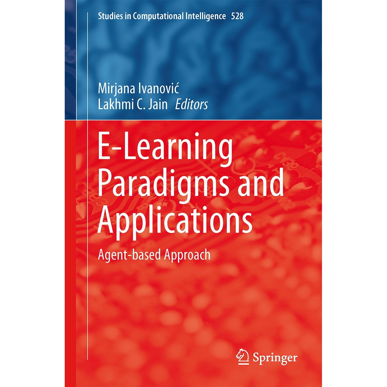 E-Learning Paradigms and Applications de Mirjana Ivanović