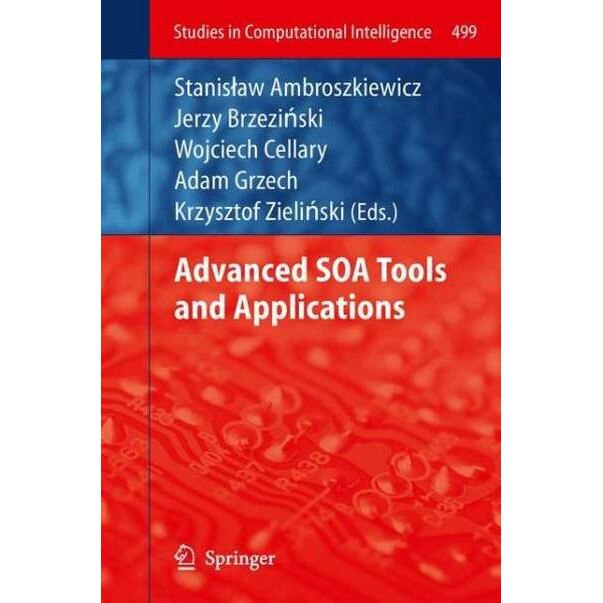 Advanced SOA Tools and Applications de Stanisław Ambroszkiewicz
