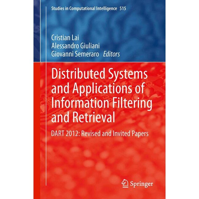 Distributed Systems and Applications of Information Filtering and Retrieval de Cristian Lai