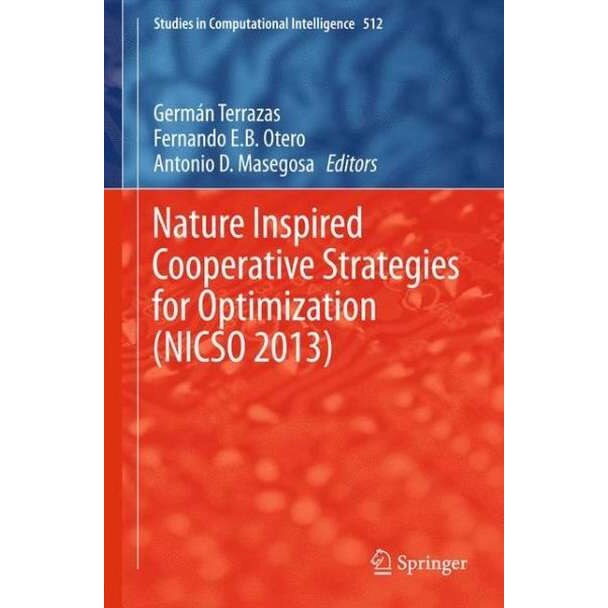 Nature Inspired Cooperative Strategies for Optimization (NICSO 2013) de German Terrazas