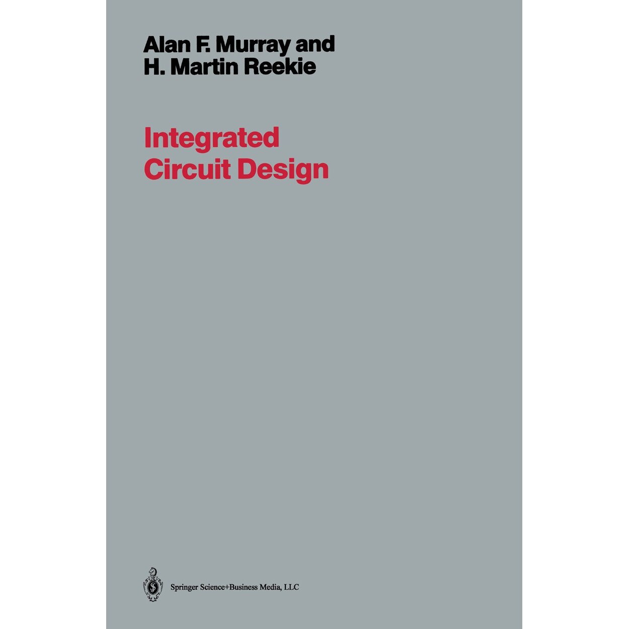 Integrated Circuit Design de A. Murray