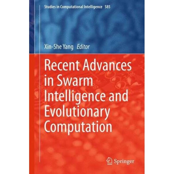 Recent Advances in Swarm Intelligence and Evolutionary Computation de Xin She Yang