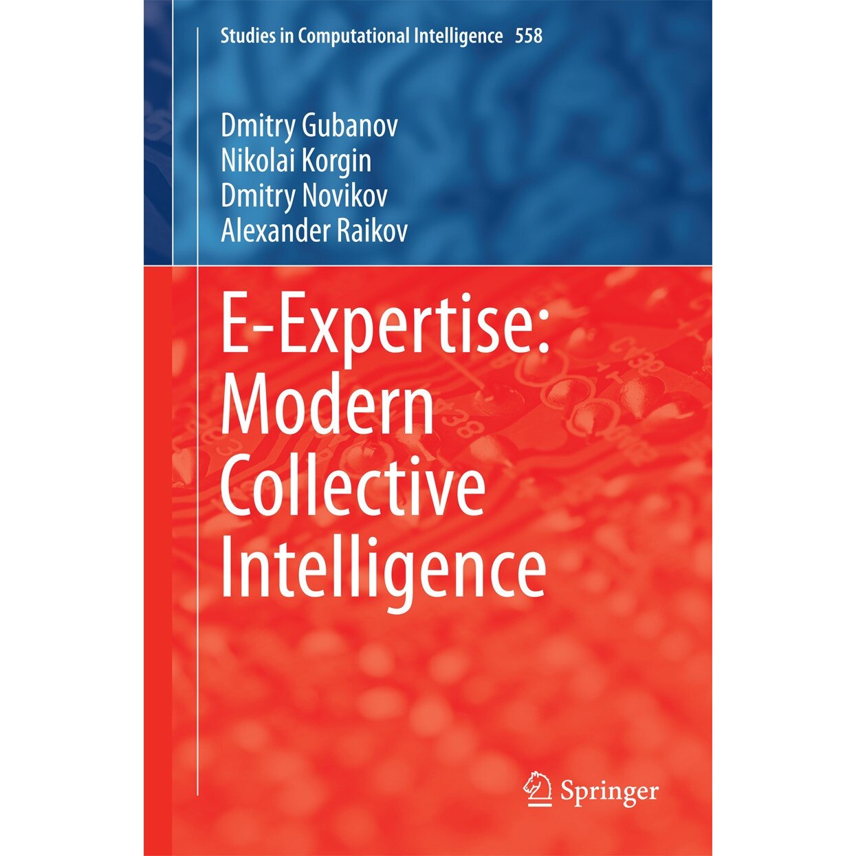 E-Expertise: Modern Collective Intelligence de Dmitry Gubanov