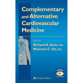 Complementary and Alternative Cardiovascular Medicine de Richard A. Stein Complementary and Alternative Cardiovascular Medicine de Richard A. Stein