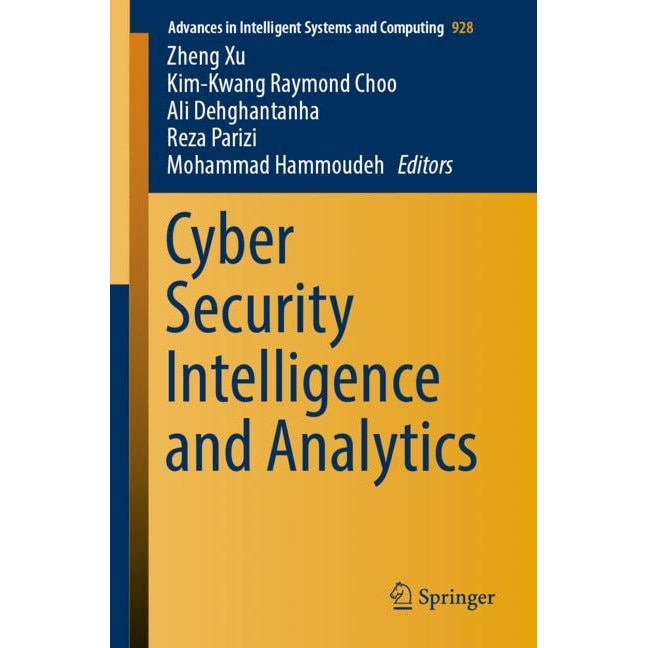 Cyber Security Intelligence and Analytics de Zheng Xu
