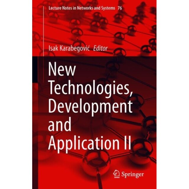 New Technologies, Development and Application II de Isak Karabegović