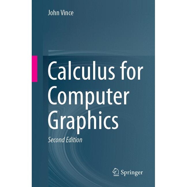 Calculus for Computer Graphics de John Vince