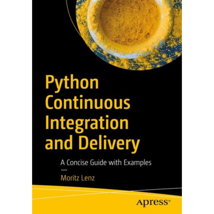 Python Continuous Integration and Delivery de Moritz Lenz