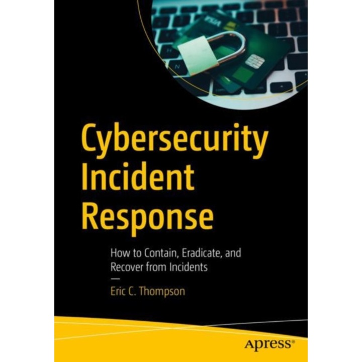 Cybersecurity Incident Response de Eric C. Thompson