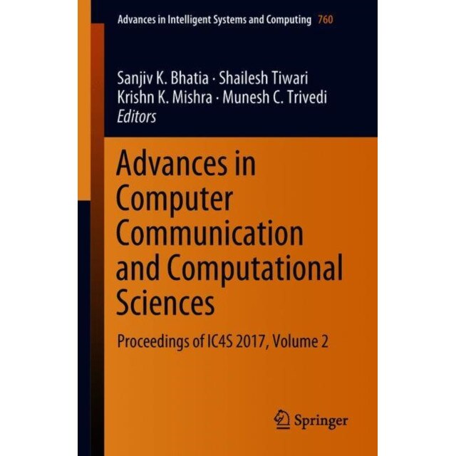 Advances in Computer Communication and Computational Sciences de Sanjiv K. Bhatia [Paperback] 19/08/18