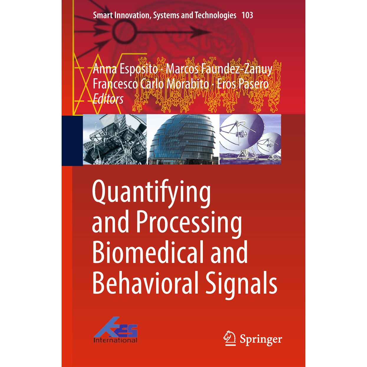 Quantifying and Processing Biomedical and Behavioral Signals de Anna Esposito