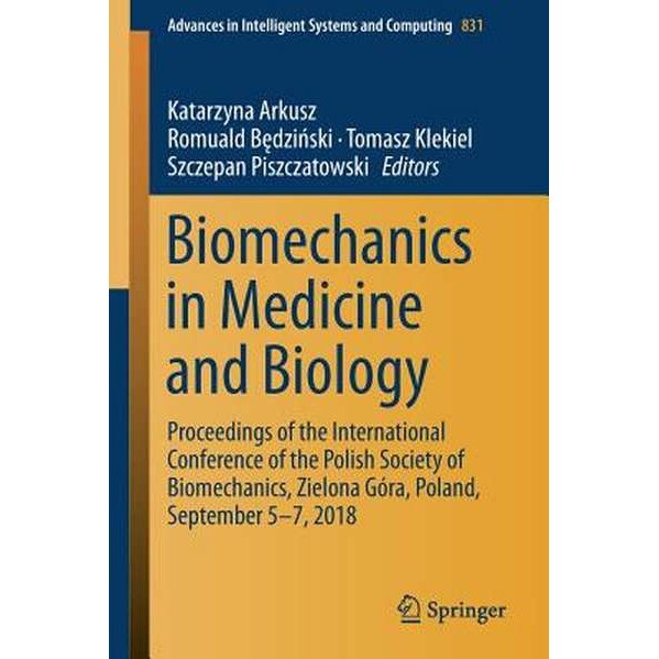 Biomechanics in Medicine and Biology de Katarzyna Arkusz