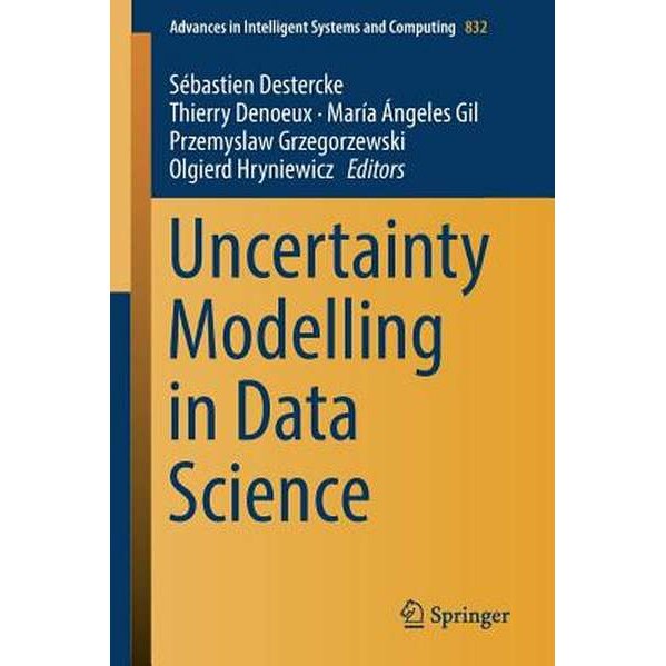Uncertainty Modelling in Data Science de Sébastien Destercke