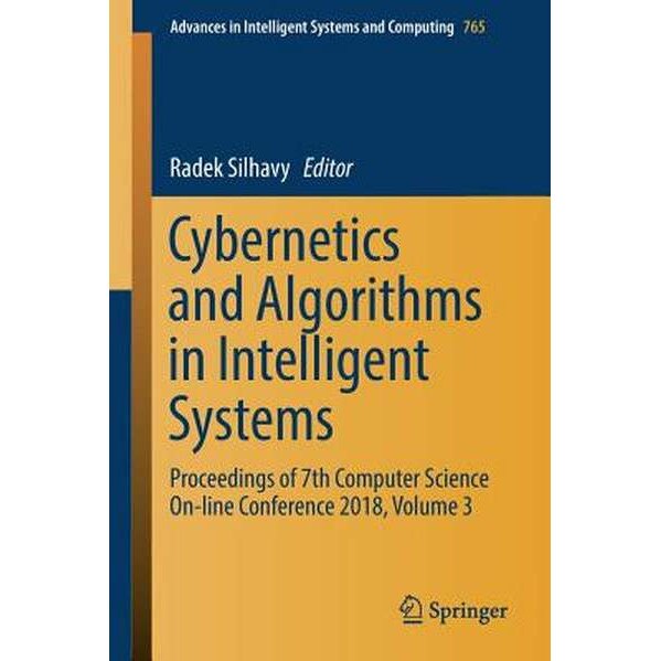 Cybernetics and Algorithms in Intelligent Systems de Radek Silhavy
