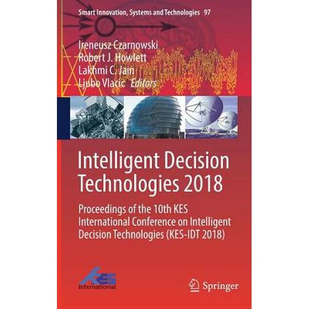 Intelligent Decision Technologies 2018 de Ireneusz Czarnowski