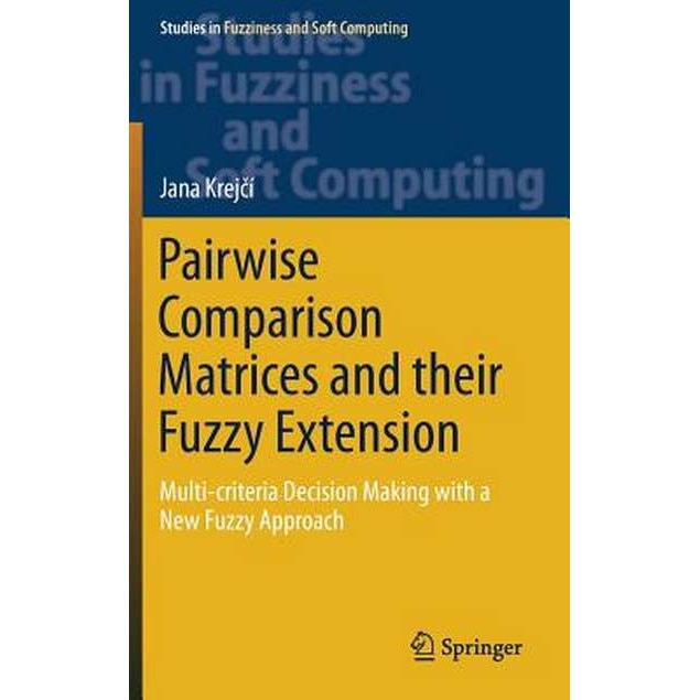 Pairwise Comparison Matrices and their Fuzzy Extension de Jana Krejčí