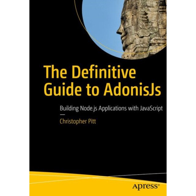 The Definitive Guide to AdonisJs de Christopher Pitt