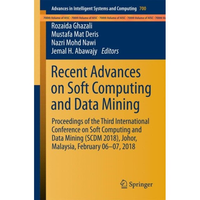 Recent Advances on Soft Computing and Data Mining de Rozaida Ghazali