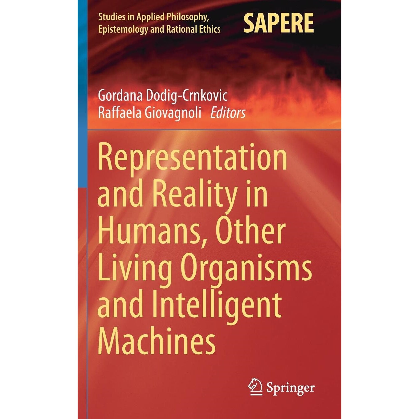 Representation and Reality in Humans, Other Living Organisms and Intelligent Machines de Gordana Dodig-Crnkovic