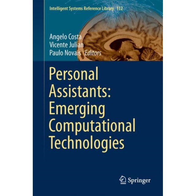 Personal Assistants: Emerging Computational Technologies de Angelo Costa