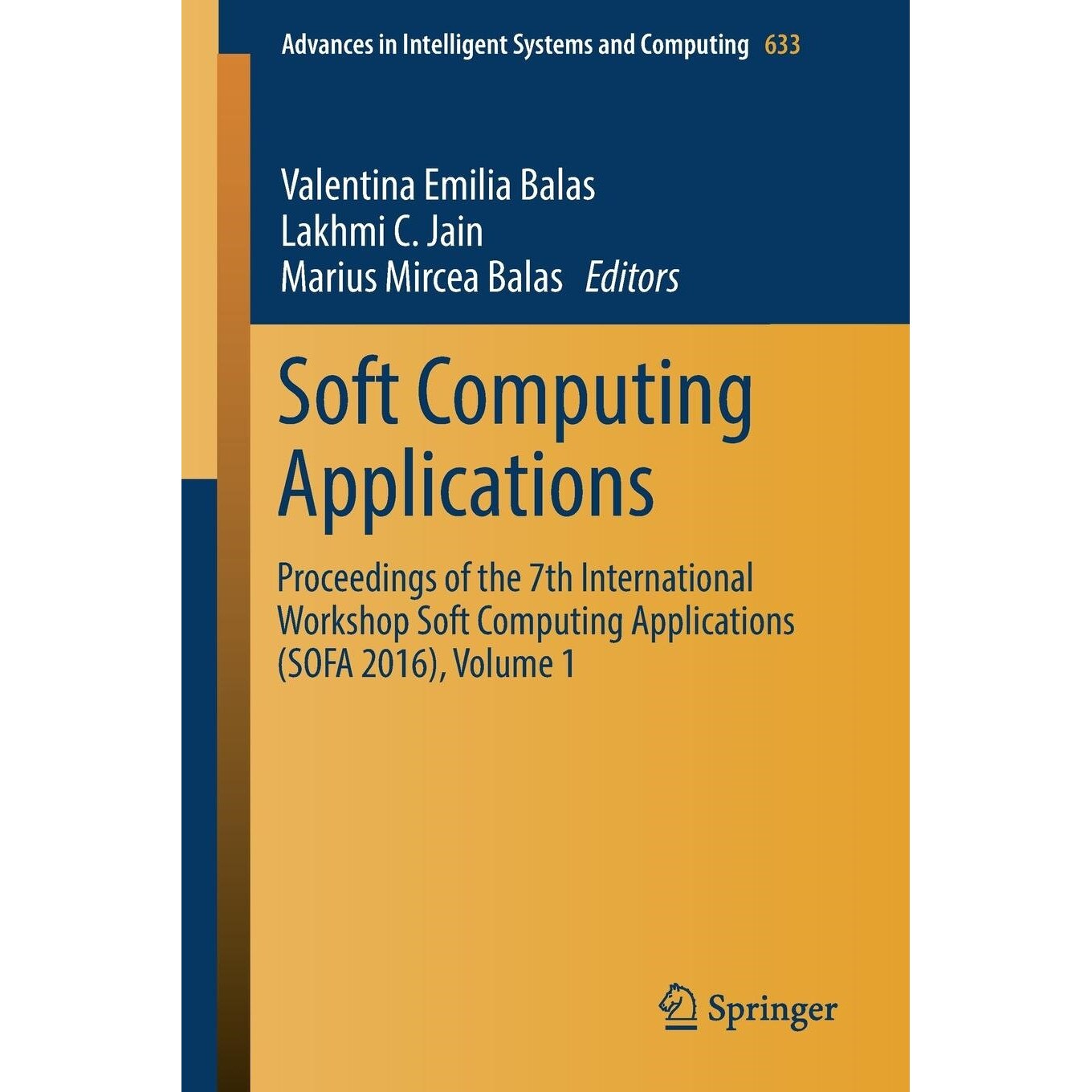 Soft Computing Applications de Valentina Emilia Balas