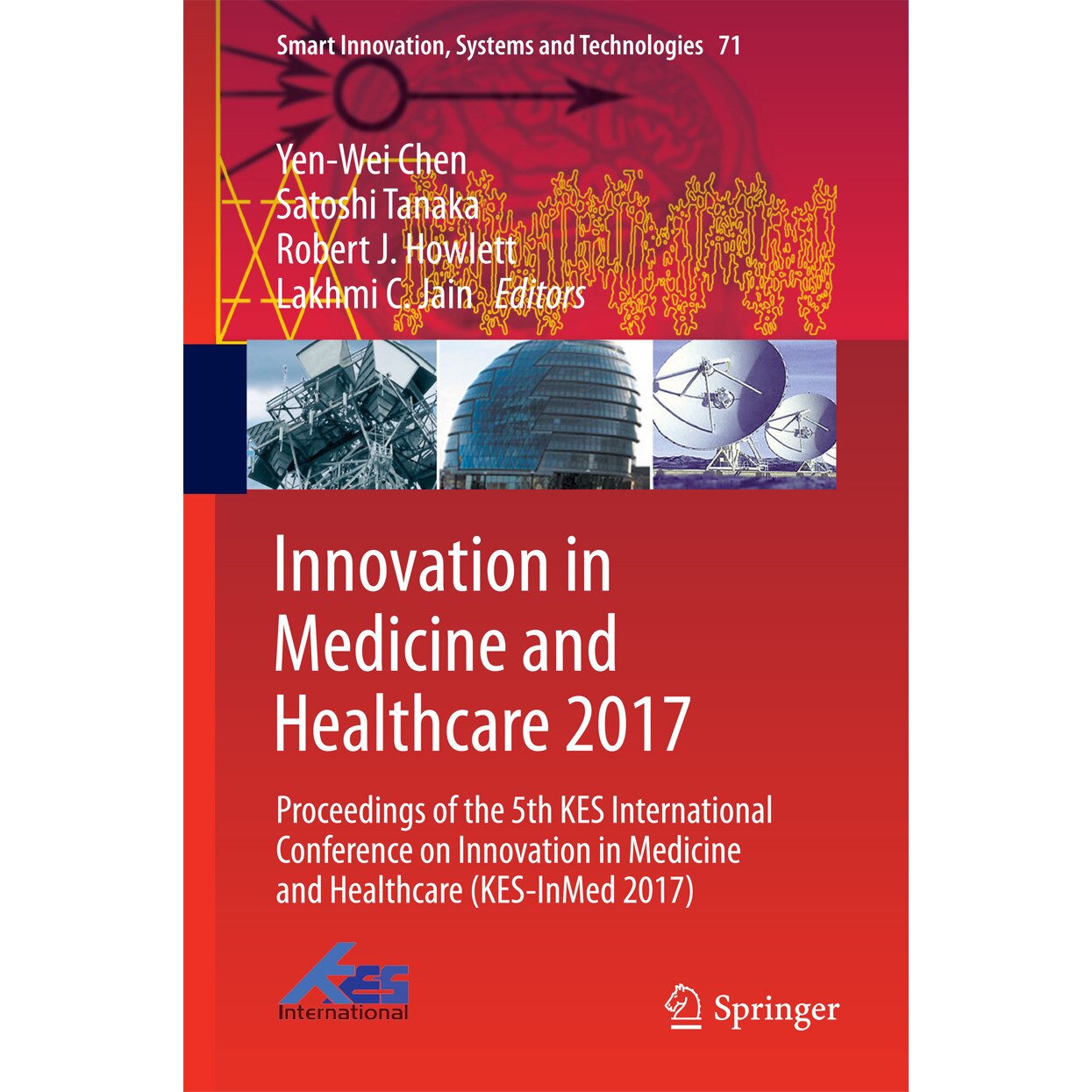 Innovation in Medicine and Healthcare 2017 de Yen-Wei Chen