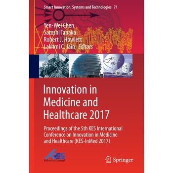 Innovation in Medicine and Healthcare 2017 de Yen-Wei Chen Innovation in Medicine and Healthcare 2017 de Yen-Wei Chen
